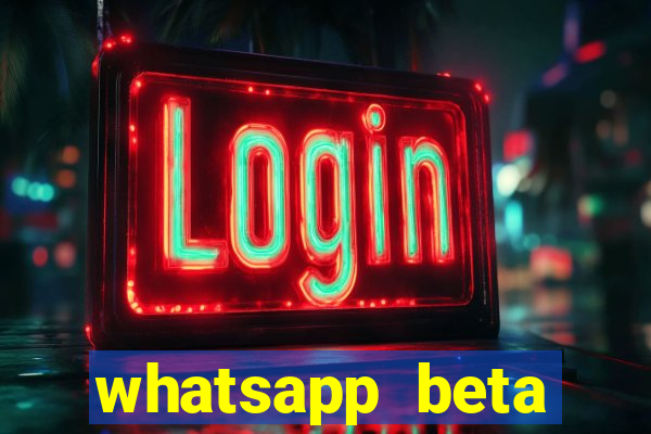 whatsapp beta 3.3.10 2024